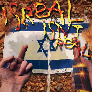 israelisntreal by fangmadesoso