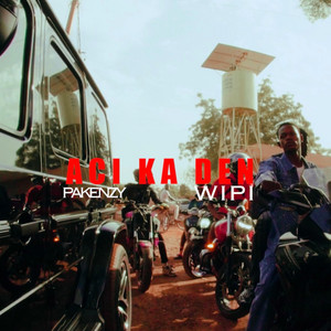 Pakenzy - ACI Ka Den (feat. Wipi)