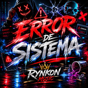 Error de Sistema by Rynkon Music