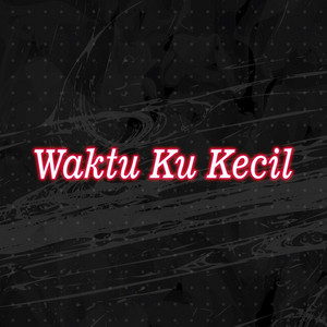 DJ Boqie - Waktu Ku Kecil