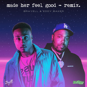 Made Her Feel Good (Remix)