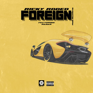 Foreign by Ricky Rodeo, Radar