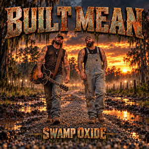 Built Mean by Swamp Oxide