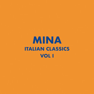 Italian Classics: Mina Collection, Vol. 1 album