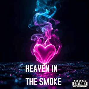 HEAVEN IN THE SMOKE by ZYLEA J