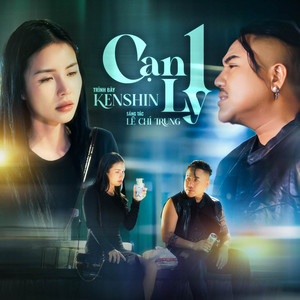 Cạn Một Ly by KENSHIN, Lê Chí Trung