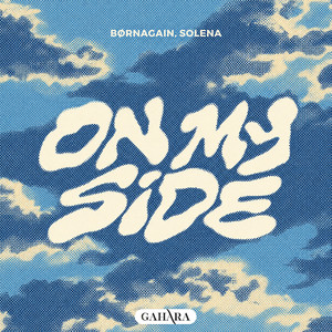 On My Side by BØRNAGAIN, Solena