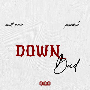 Down Bad