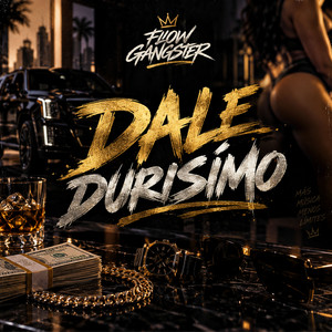 Dale Durísimo by Flow Gangster