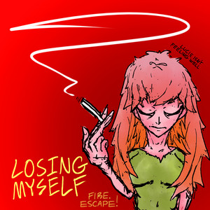 Losing Myself by Fire Escape!