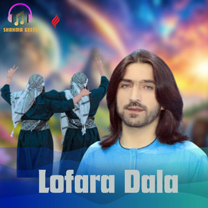 Shahma Geets - Lofara Dala