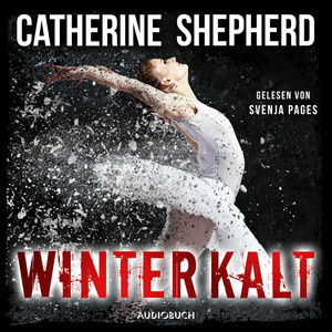 Winterkalt [Julia Schwarz 3 (Ungekürzt)] Audiobook