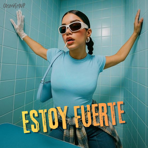 Estoy Fuerte by CosmiGroup