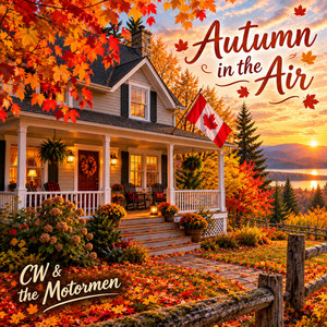 Autumn in the Air by CW & the Motormen