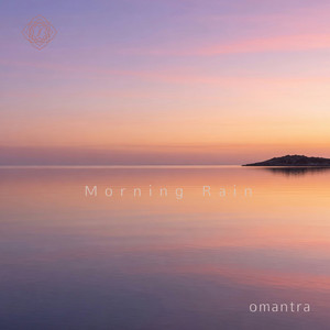 Morning Rain by Omantra