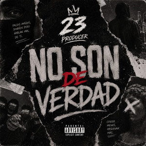 No son de verdad by 23 producer