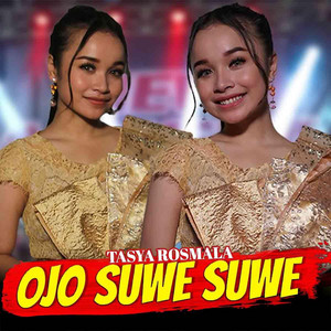 Tasya Rosmala - Ojo Suwe Suwe