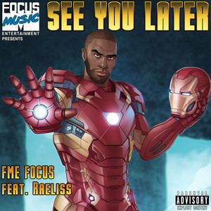 See You Later by FME Focus