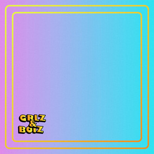 GRLZ & BOIZ
