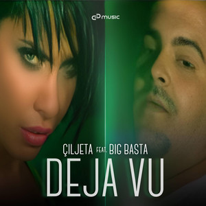 Çiljeta - Deja Vu (feat. Big Basta)
