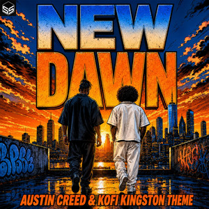 New Dawn (Austin Creed & Kofi Theme) by Swav