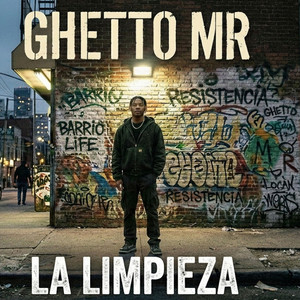 la limpieza by ghetto mr