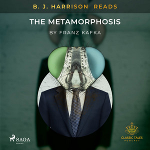 B. J. Harrison Reads the Metamorphosis