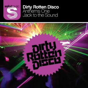 Jack To The Sound (Jolyon Petch Vs Ctrl Alt Del Club Mix) by Dirty Rotten Disco