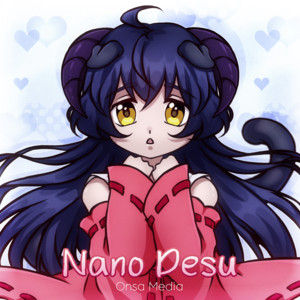 Nano Desu☆ by Onsa Media