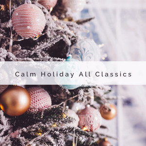 3 2 1 Calm Holiday All Classics album