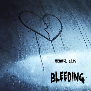 Bleeding by Michael Gilas