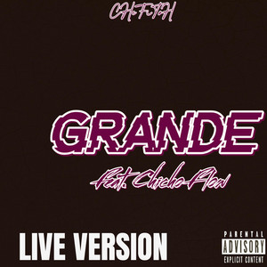 Grande - Live Version by Chefitoh, Chicho Flow