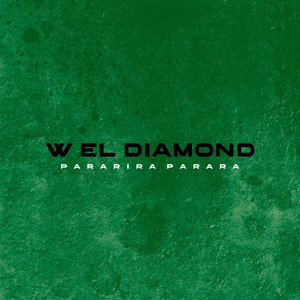 PARARIRA PARARA by W EL DIAMOND