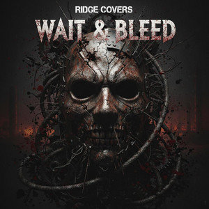 Wait & Bleed by Ridge Covers, Ridge