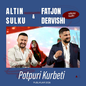 Potpuri Kurbeti (Traditional Albanian Folk Songs)