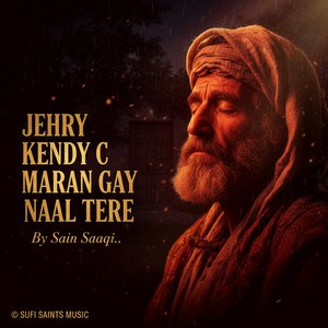 Jehry Kendy C Maran Gay Naal Tere by Sain Saaqi