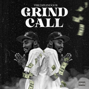 Vibe2Splendour - Grind Call