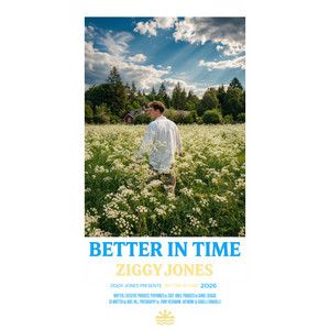Better In Time by Ziggy Jones