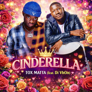 Tox Matta - Cinderella (feat. Di vhon)
