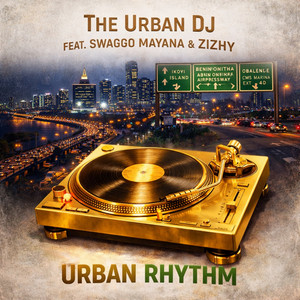 URBAN RHYTHM by The Urban Dj, ZIZHY, SWAGGO MAYANA