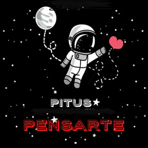 Pitus - Pensarte