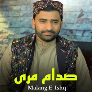 Saddam Mari - Malang E Ishq