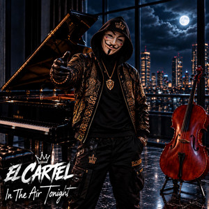 In The Air Tonight by El Cartel
