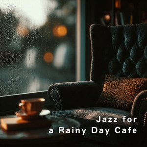 Jazz for a Rainy Day Cafe