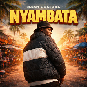 BASH CULTURE - Nyambata
