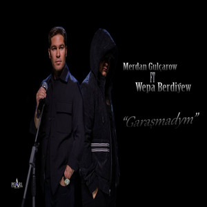 Merdan Gulçarow - garashmadym (feat. Wepa Berdiyew)