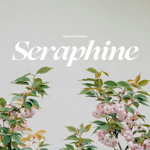 Seraphine by Ignacio Montoya