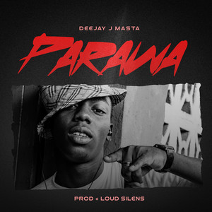 Parawa by Deejay J Masta