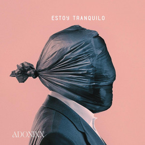 Estoy tranquilo by ADONIXX