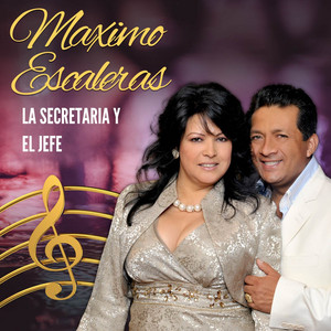 Maximo Escaleras - La Secretaria y el Jefe